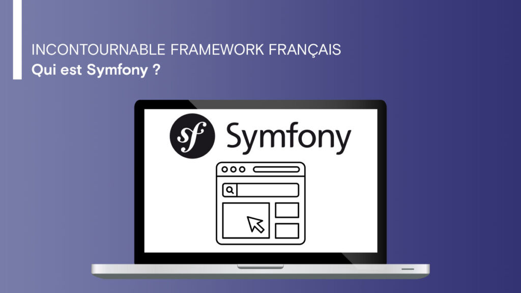 Qu’est-ce que Symfony ?